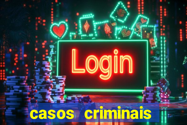 casos criminais para ler pdf